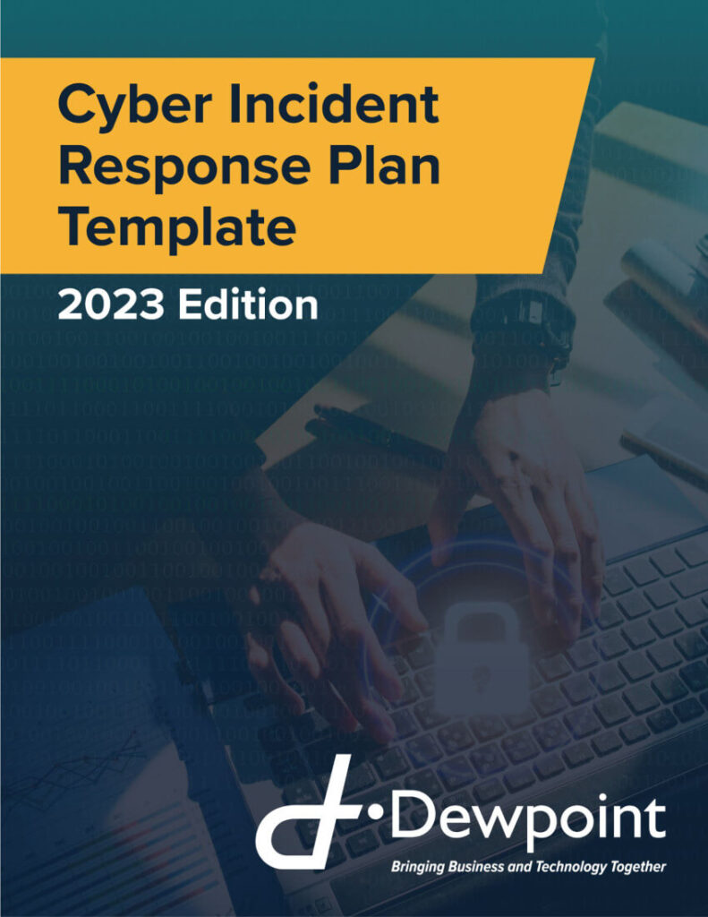 Dewpoint Cyber Incident Response Plan Template Dewpoint